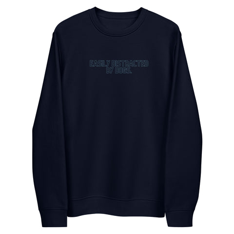 Easily Distracted Eco Sweatshirt